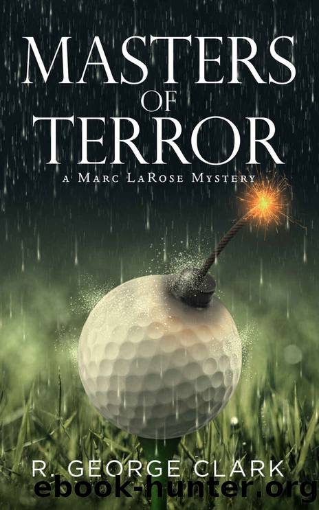 Masters of Terror: A Marc LaRose Mystery by R. George Clark