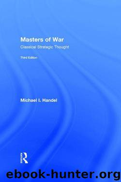 Masters of War: Classical Strategic Thought by Handel Michael I
