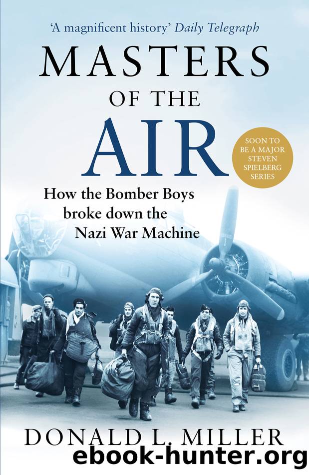 Masters of the Air by Donald L. Miller
