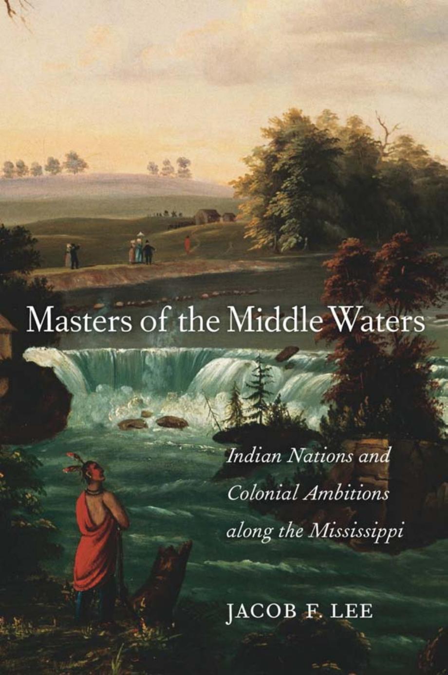 Masters of the Middle Waters by Jacob F. Lee