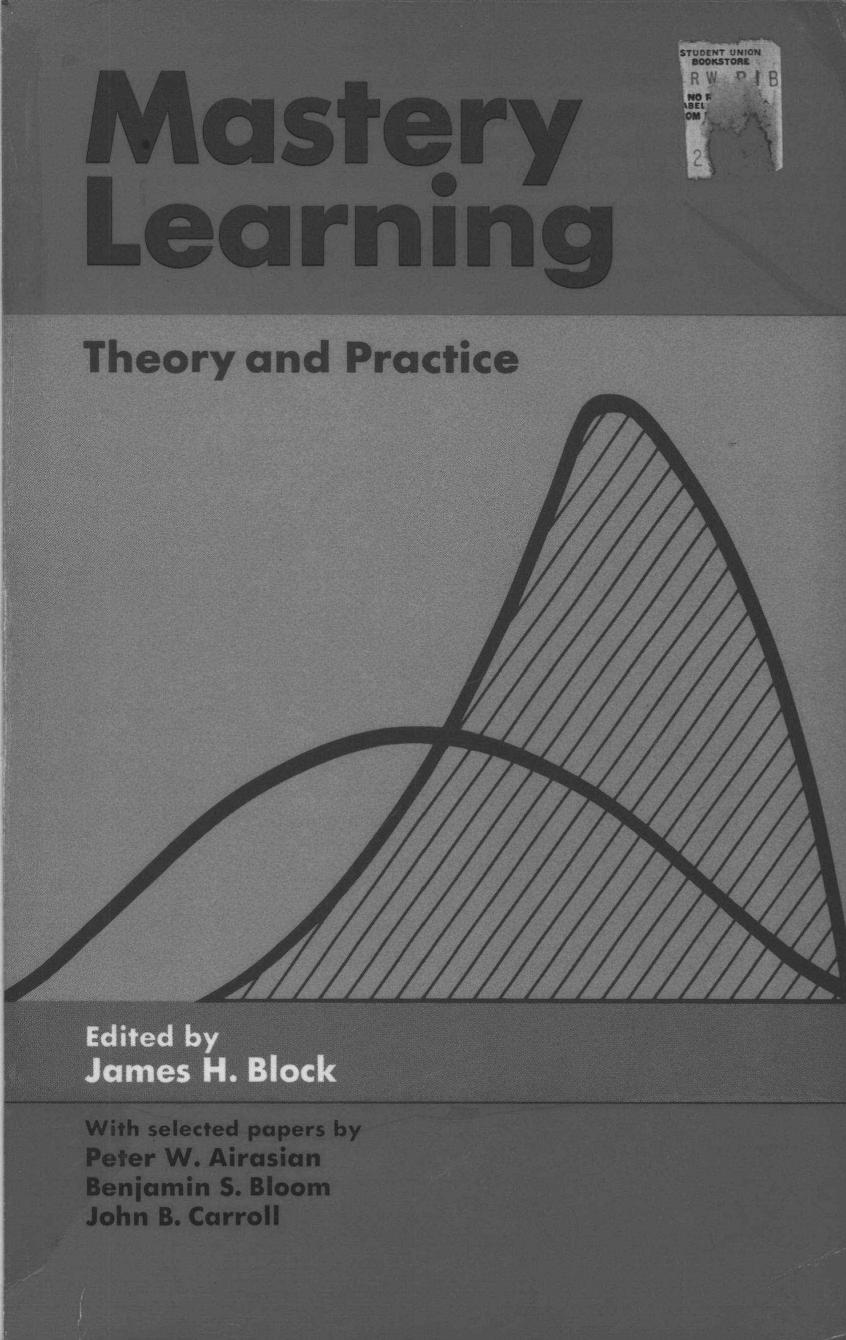 Mastery Learning: Theory and Practice by James H. Block