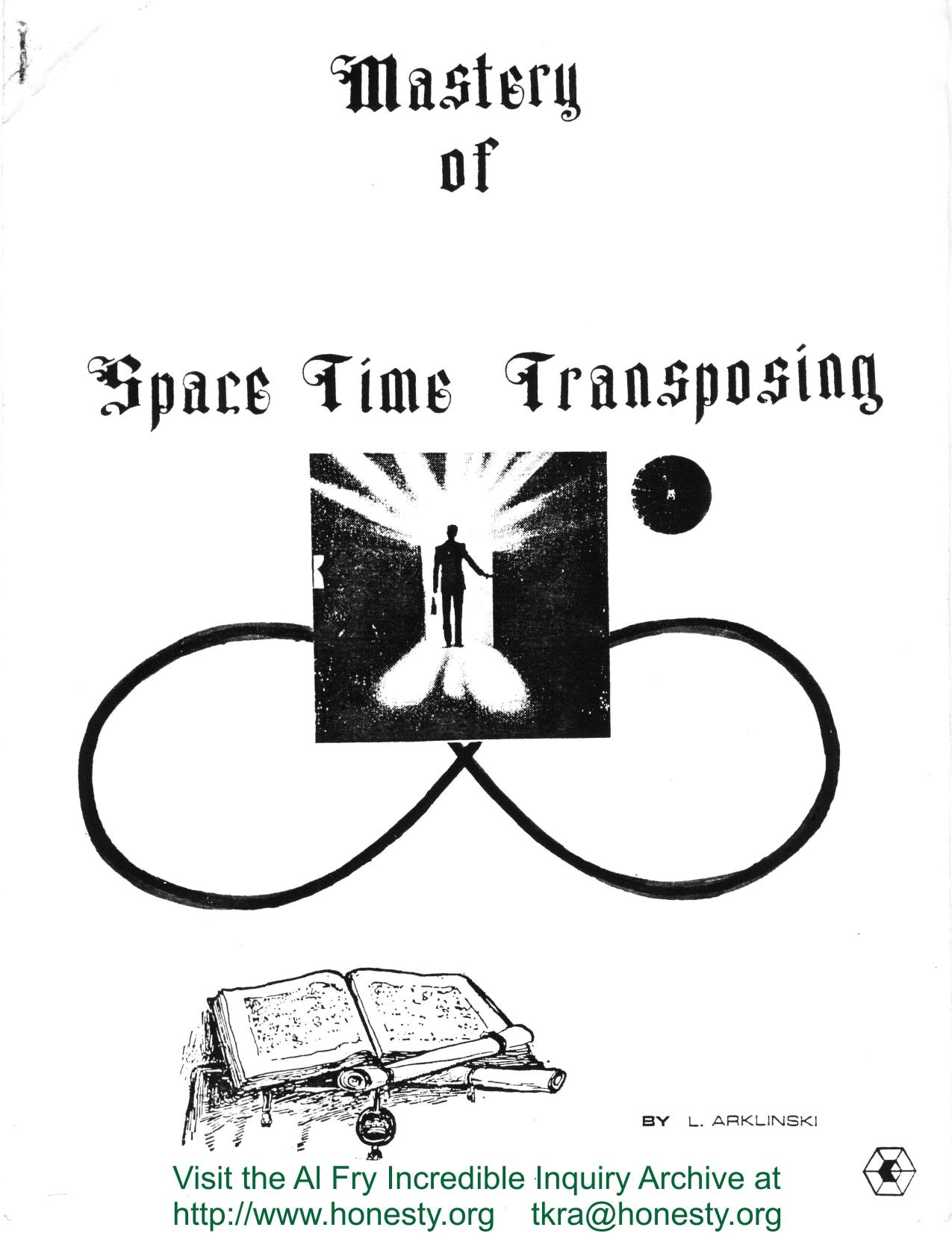 Mastery of Space Time Transposing by L. Arklinski
