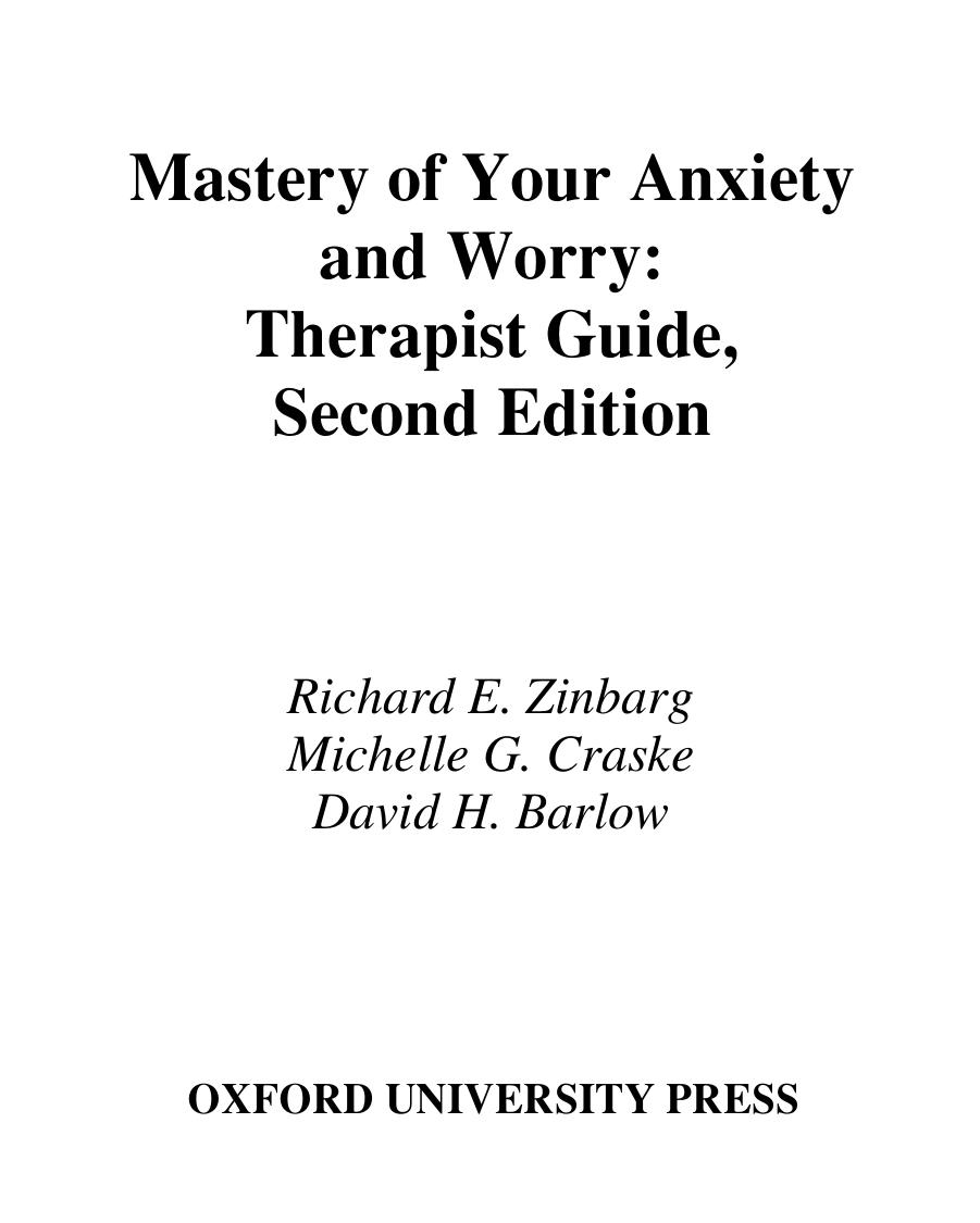 Mastery of Your Anxiety and Worry by Richard E. Zinbarg Michelle G. Craske David H. Barlow
