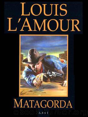 Matagorda by Louis L'amour