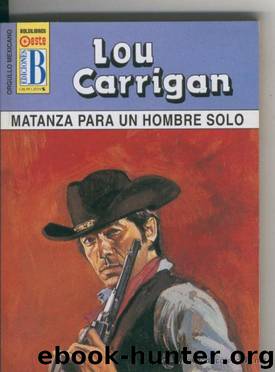 Matanza para un hombre solo by Lou Carrigan