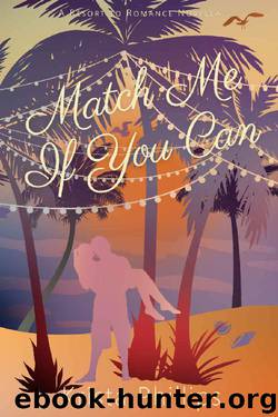 Match Me If You Can: Resort to Romance Series by Krista Phillips