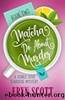Matcha Do About Murder (A Pebble Cove Teahouse Mystery Book 2) by Eryn Scott