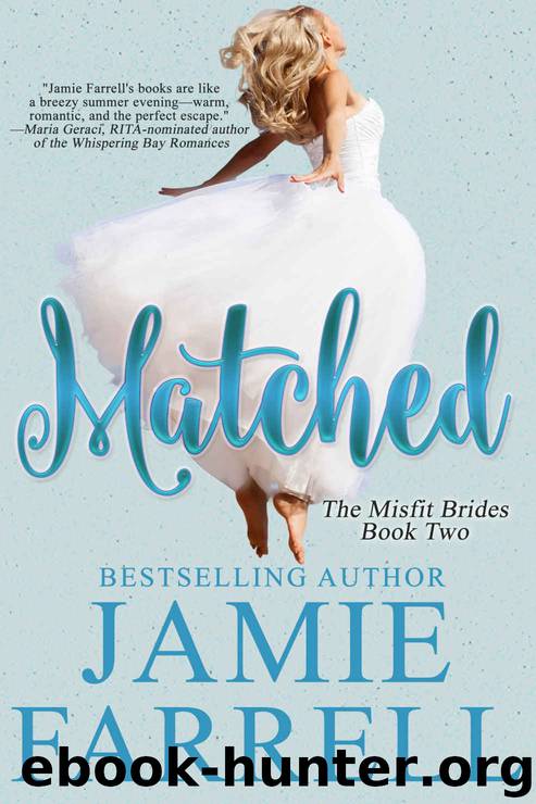 Matched (Misfit Brides Book 2) by Jamie Farrell