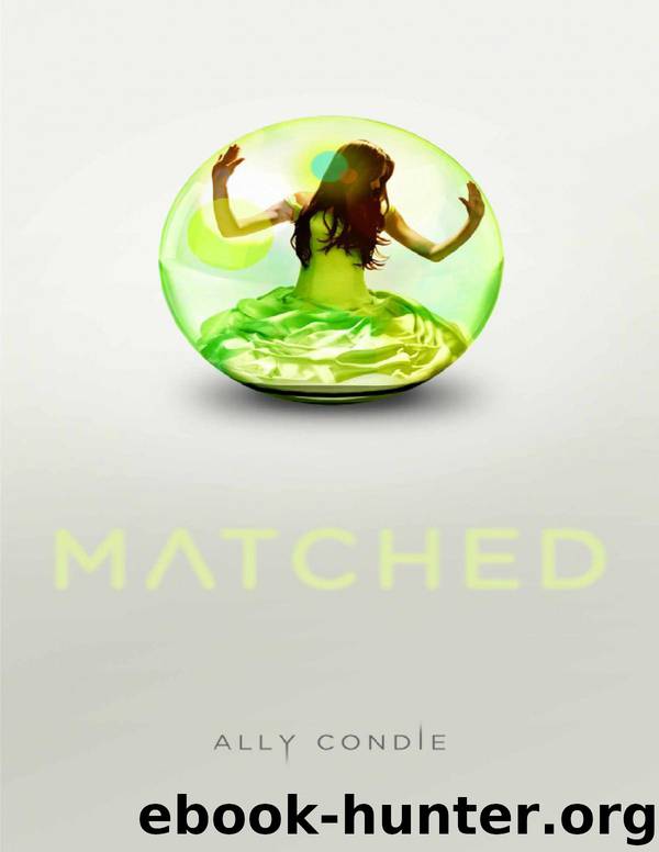 Matched [Matched Trilogy 1] by Ally Condie