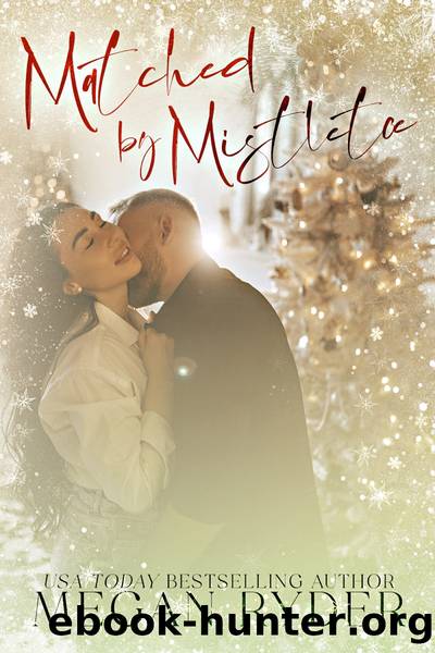 Matched by Mistletoe by Megan Ryder