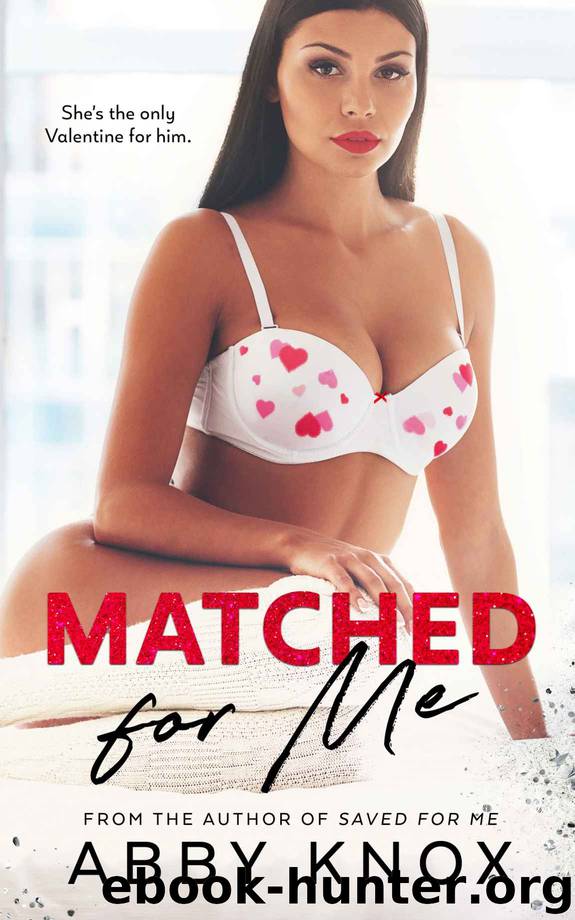 Matched for Me by Abby Knox