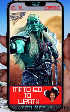 Matched to Wrath: A SciFi Alien Monster Romance (Monster Match Book 2) by C. Y. Croc