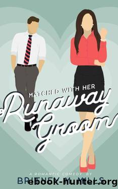 Matched with Her Runaway Groom: Romance by Love, Austen by Britney M. Mills