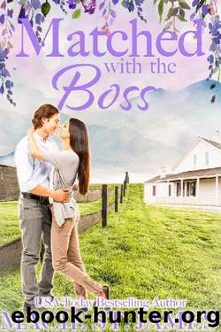 Matched with the Boss: A Sweet Grumpy Sunshine Romance (Misty Mountain Matchmakers Book 3) by Macie St. James