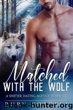 Matched with the Wolf: A Shifter Dating Agency Romance by Ruby Forrest