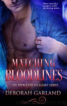 Matching Bloodlines (The Princeton Allegiant Series Book 3) by Deborah Garland