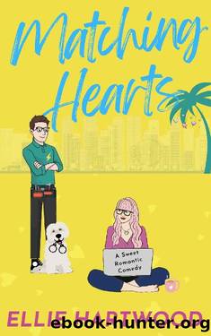 Matching Hearts: A Sweet Matchmaking Romance (The Sweet Hearts Rom-Com Series) by Ellie Hartwood