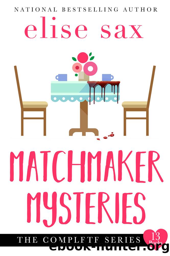 Matchmaker Mysteries: The Complete Series by Elise Sax