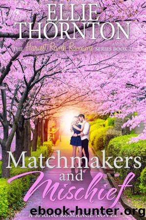 Matchmakers and Mischief by Thornton Ellie