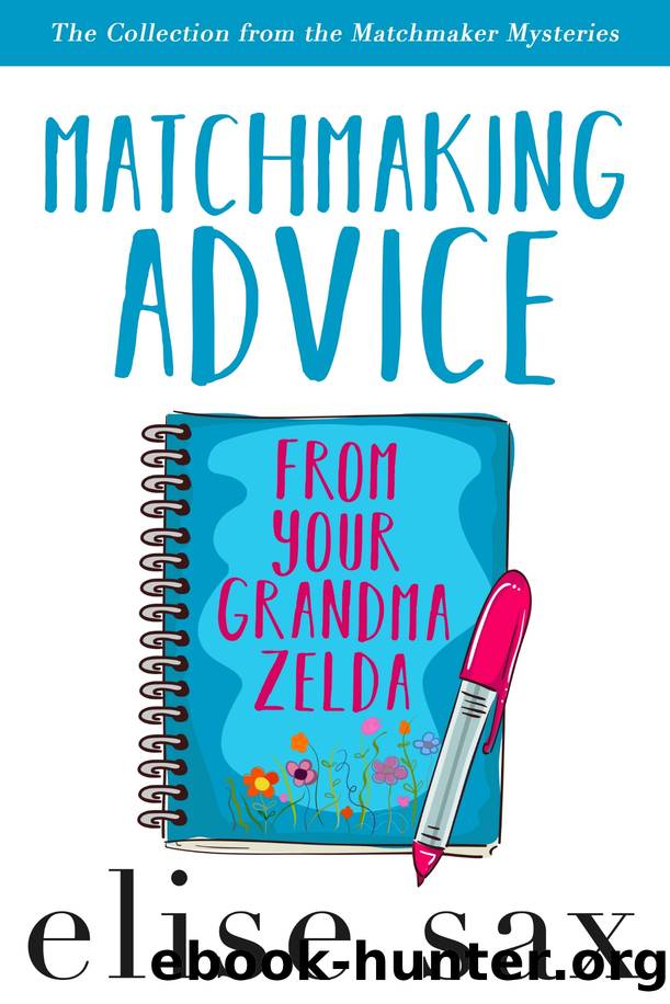 Matchmaking Advice from Your Grandma Zelda by Elise Sax
