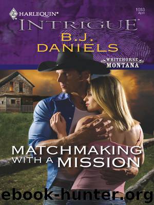 Matchmaking with a Mission by B.J. Daniels