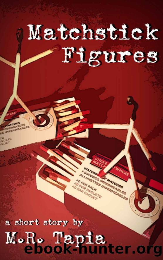 Matchstick Figures by Tapia M.R