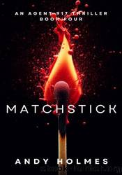 Matchstick by Andy Holmes