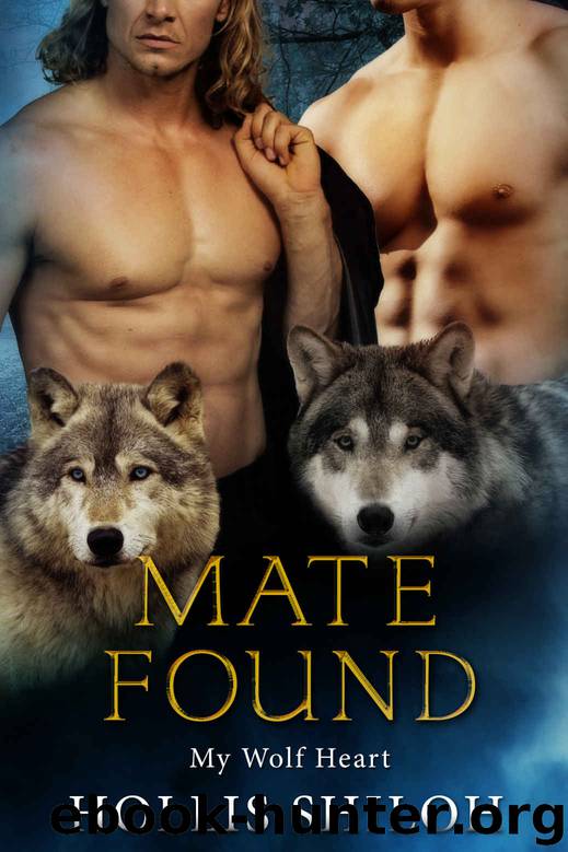 Mate Found (My Wolf Heart Book 1) by Hollis Shiloh