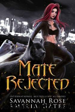 Mate Rejected: A Rejected Mate Shifter Romance by Savannah Rose & Amelia Gates