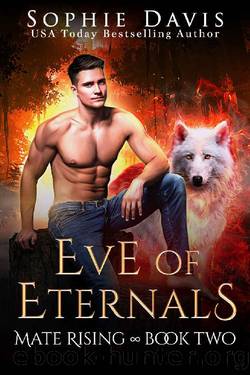 Mate Rising (Eve of Eternals Book 2) by Sophie Davis