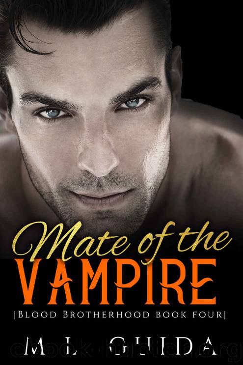 Mate of the Vampire: A Vampire Romance (Blood Brotherhood Book 4) by ML Guida