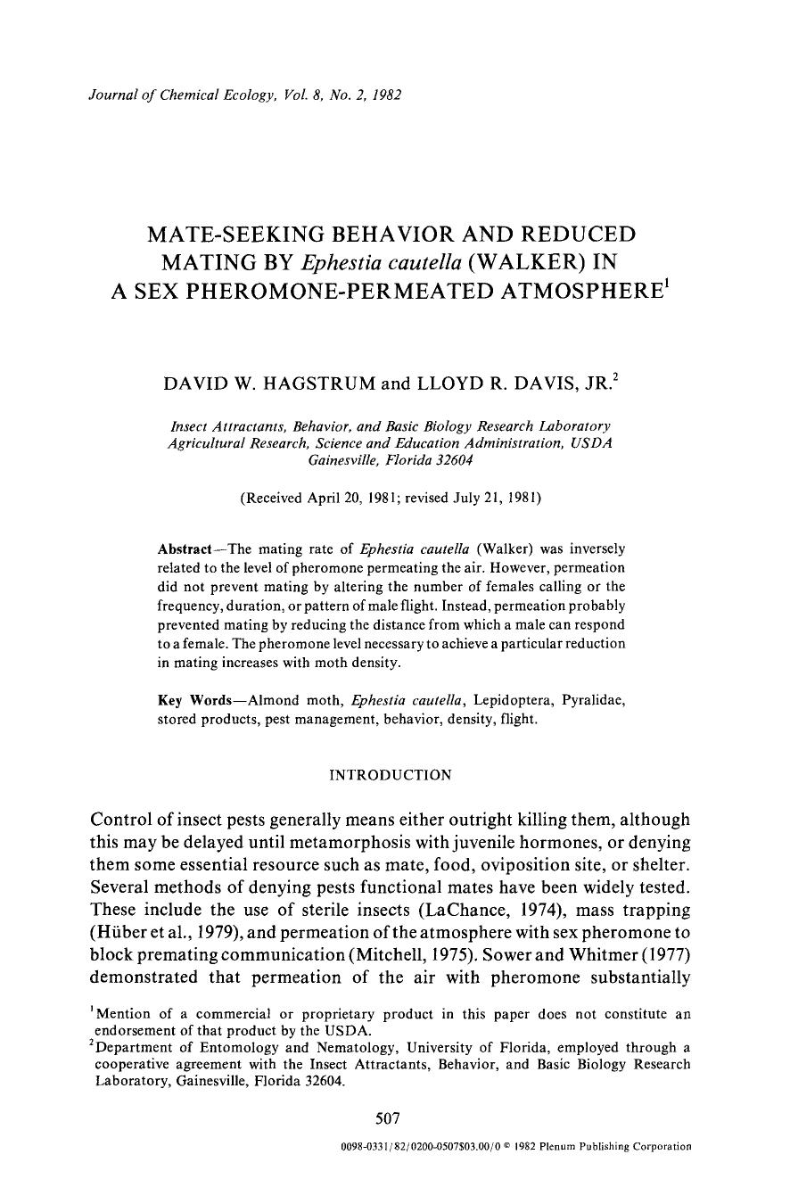 Mate-seeking behavior and reduced mating by <Emphasis Type="Italic">Ephestia cautella <Emphasis> (Walker) in a sex pheromone-permeated atmosphere by Unknown