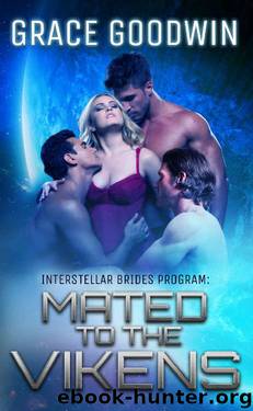 Mated To The Vikens (Interstellar Brides Book 8) by Grace Goodwin