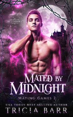 Mated by Midnight: A Fated Mates Paranormal Romance (The Mating Games Book 2) by Tricia Barr