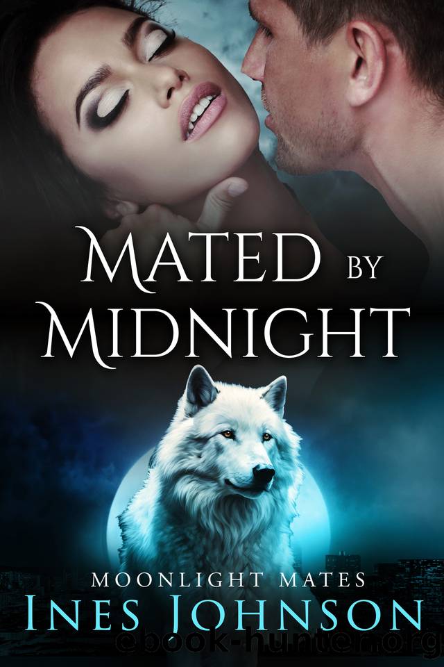 Mated by Midnight: a Fated Mates Shifter Romance (Moonlight Mates Book 3) by Ines Johnson