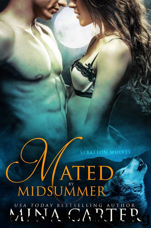 Mated by Midsummer: Paranormal Shapeshifter Alpha Werewolf Romance (Stratton Wolves Book 1)