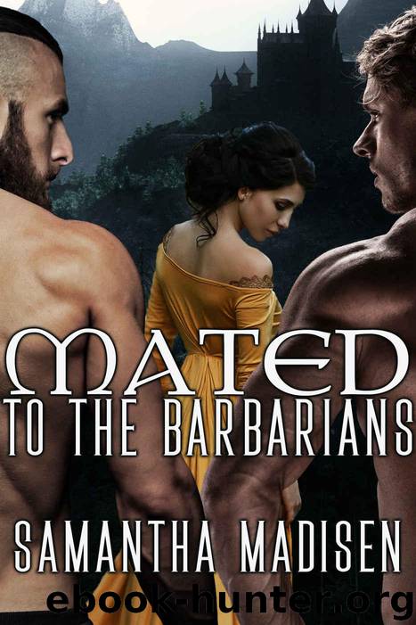 Mated to the Barbarians by Madisen Samantha