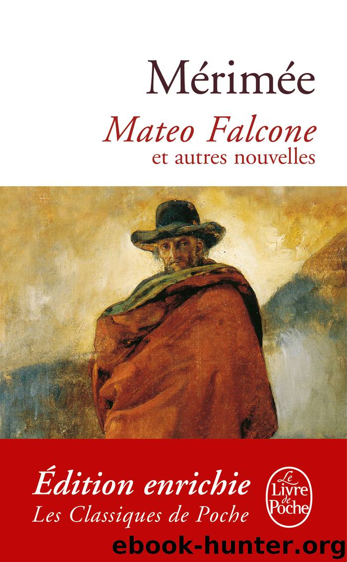 Mateo Falcone et autres nouvelles by Prosper Mérimée