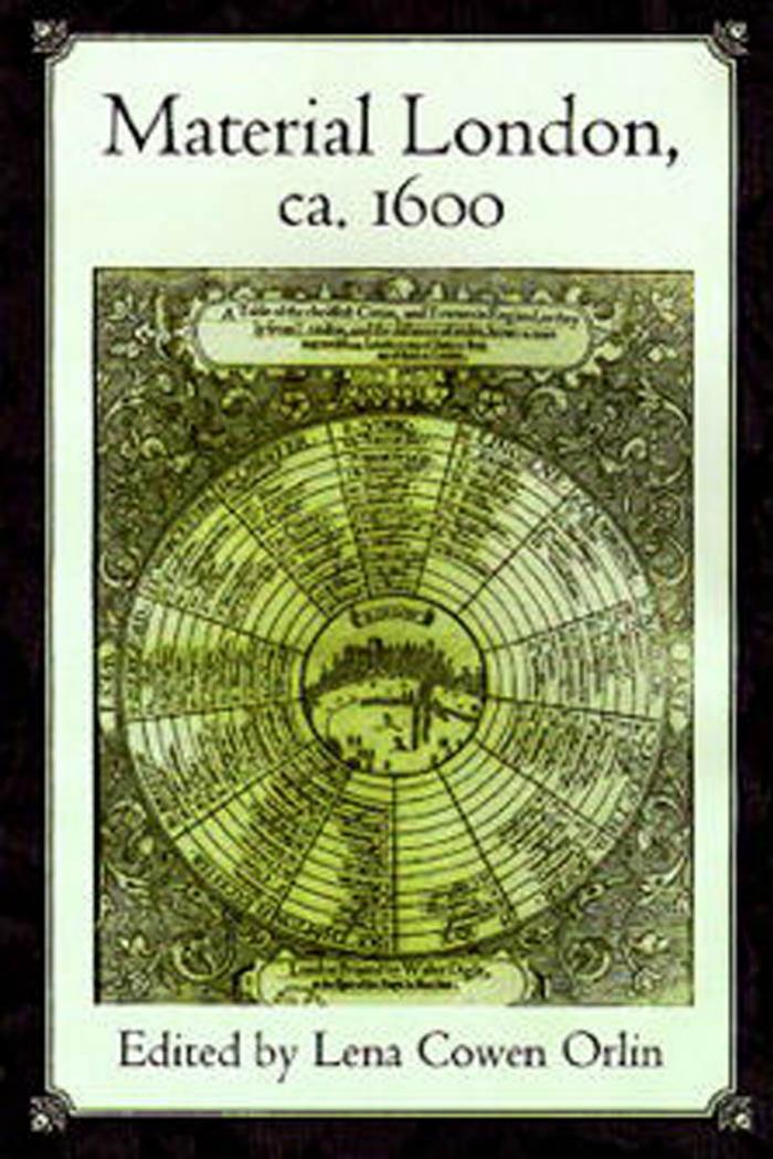 Material London, ca. 1600 by Edited by Lena Cowen Orlin
