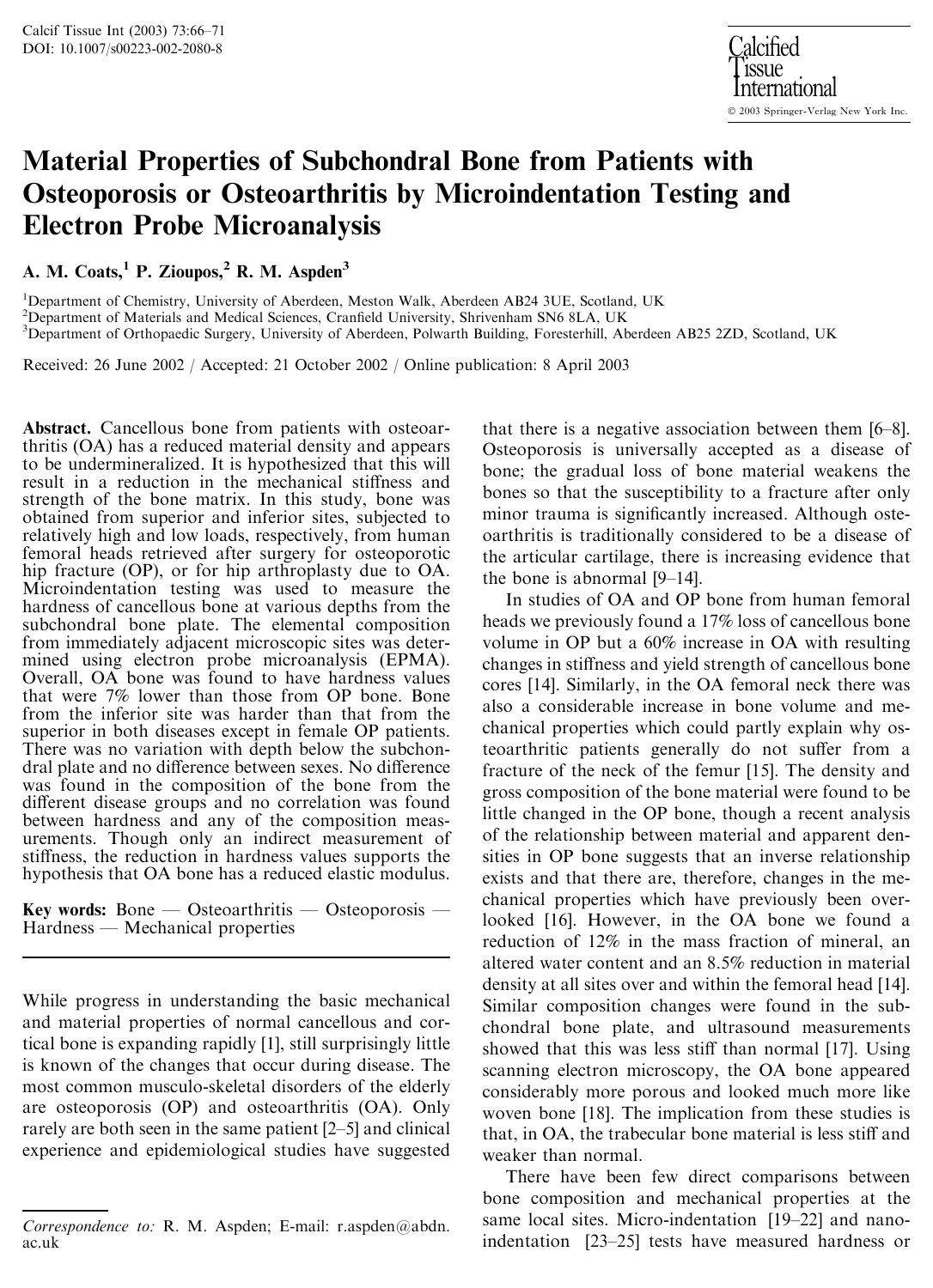Material Properties of Subchondral Bone from Patients with Osteoporosis or Osteoarthritis by Microindentation Testing and Electron Probe Microanalysis by Coats A.M. et al