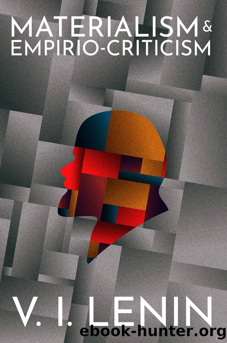 Materialism and Empirio-Criticism by Vladimir I. Lenin