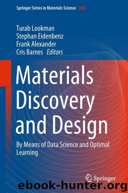 Materials Discovery and Design by Turab Lookman & Stephan Eidenbenz & Frank Alexander & Cris Barnes