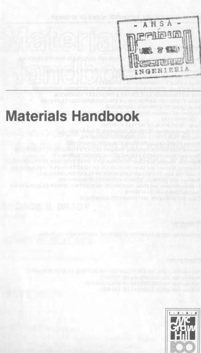 Materials Handbook: An Encyclopedia for Managers, Technical Professionals, Purchasing and Production Managers, Technicians, Supervisors, a by H. R. Claus George S. Brady