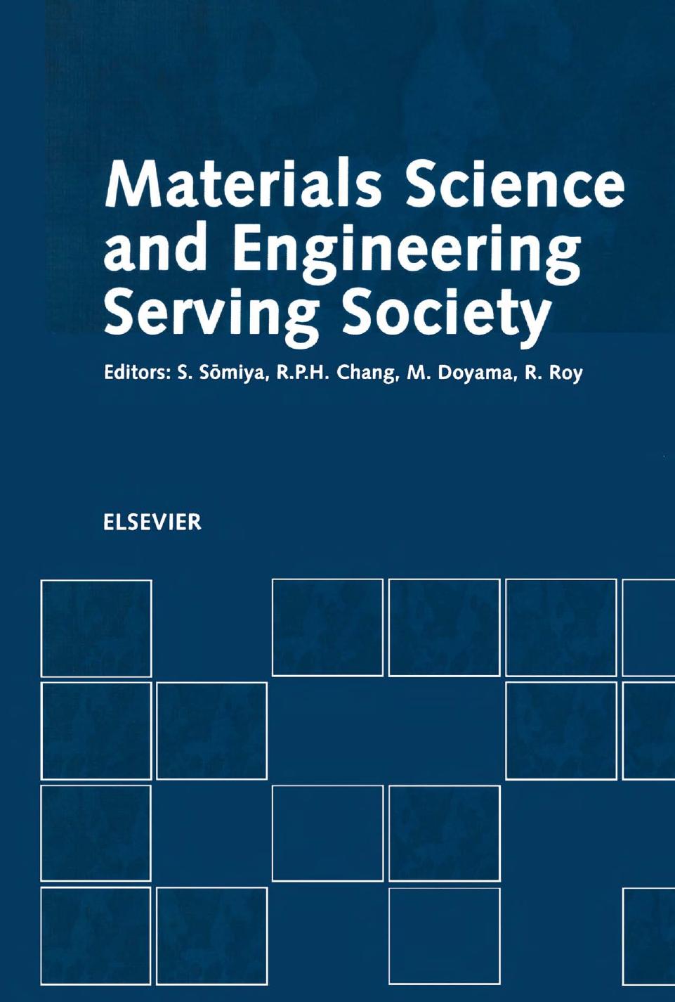 Materials Science and Engineering Serving Society by Unknown