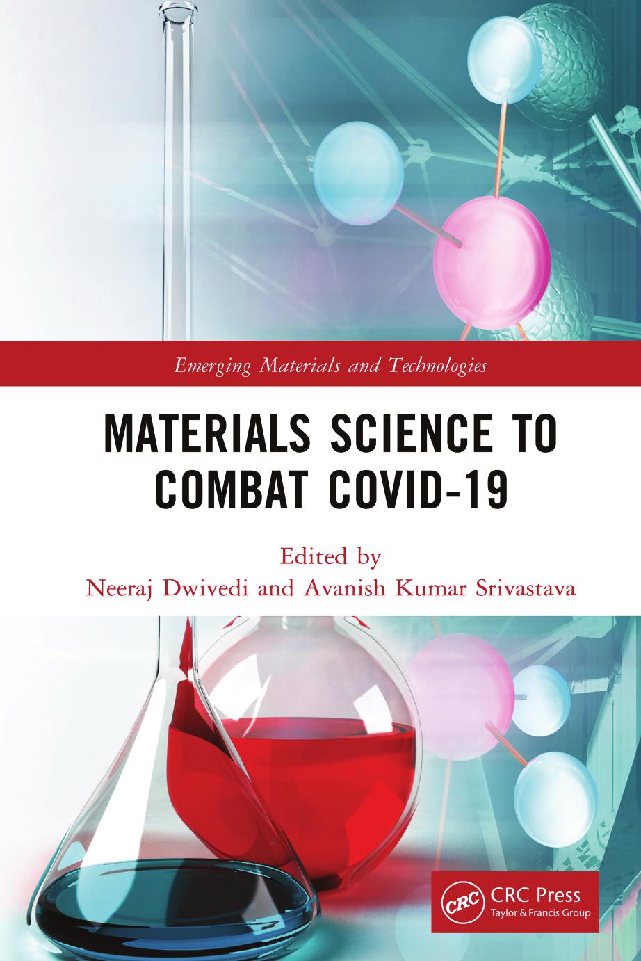 Materials Science to Combat COVID-19 by Neeraj Dwivedi Avanish Kumar Srivastava