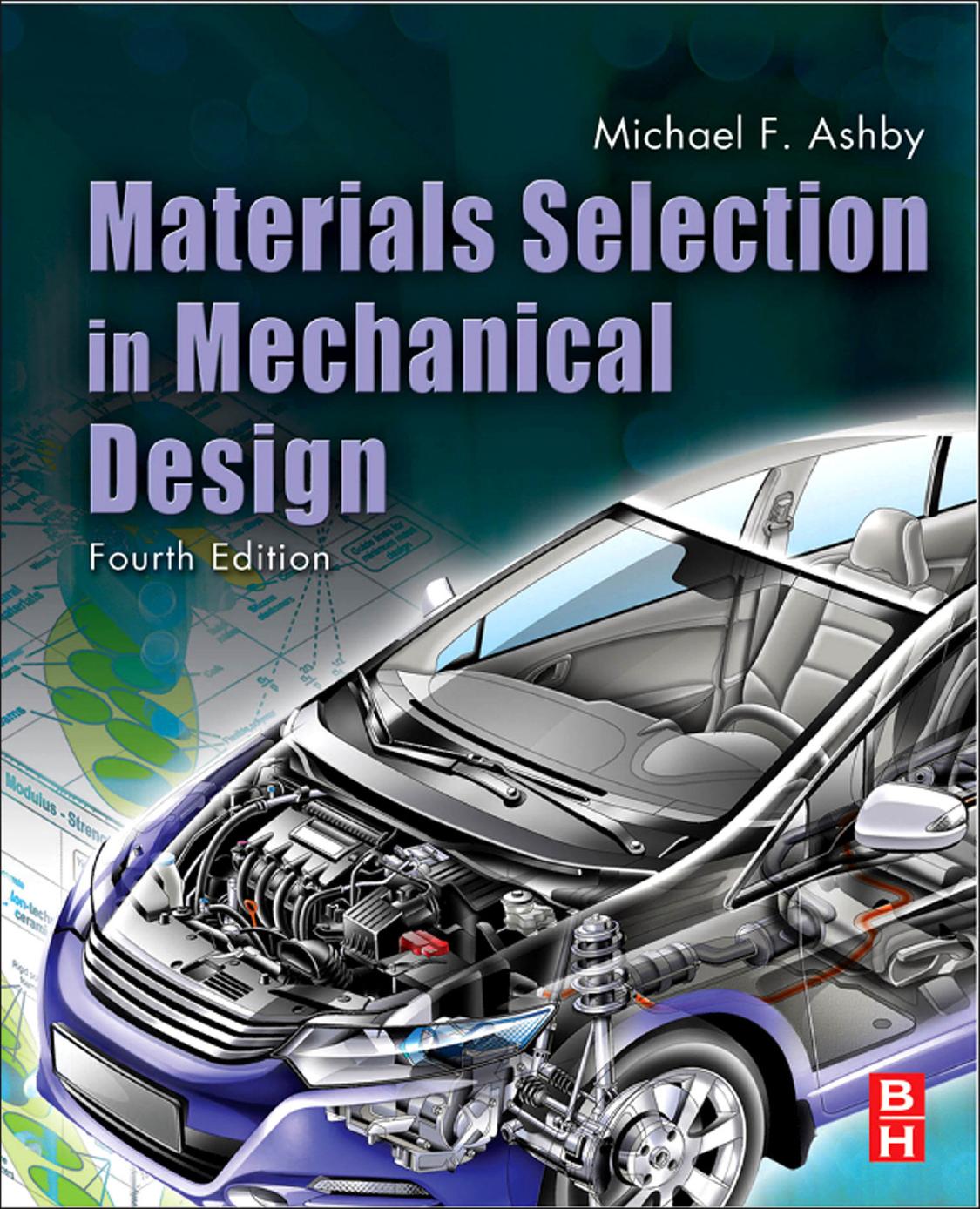 Materials Selection in Mechanical Design, Fourth Edition by Michael F. Ashby