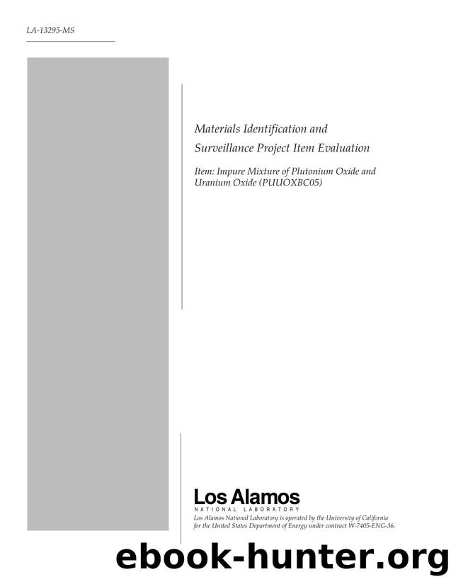 Materials identification and surveillance project item evaluation   Item   impure mixture of plutonium oxide and uranium oxide (PUUOXBC05)  None by Unknown