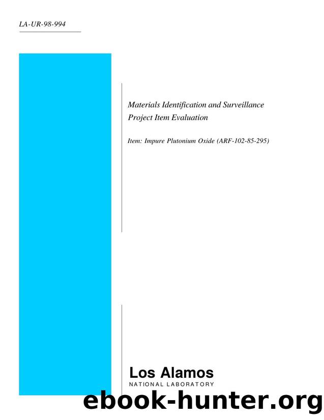 Materials identification and surveillance project item evaluation   Item  impure plutonium oxide (ARF-102-85-295)  None by Unknown