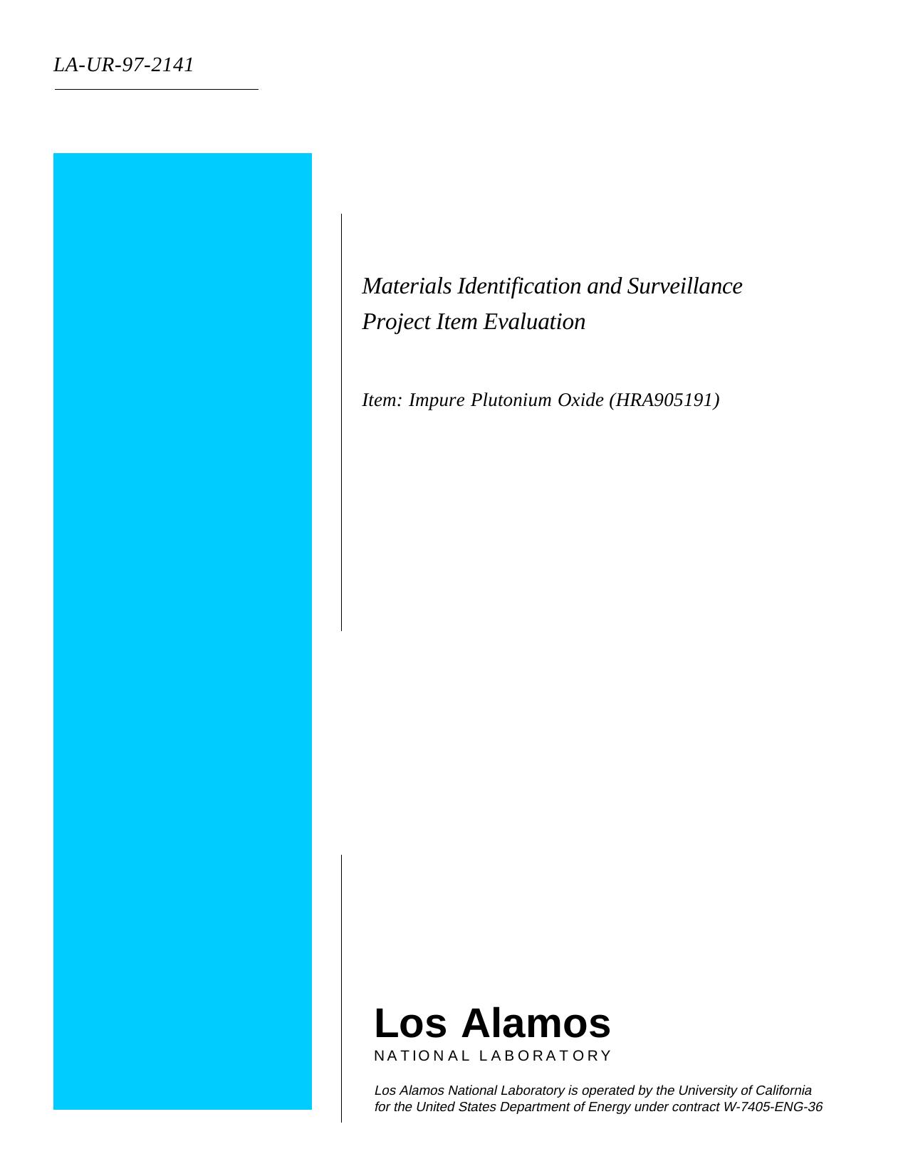 Materials identification and surveillance project item evaluation : item : impure plutonium oxide (HRA905191) None by Unknown