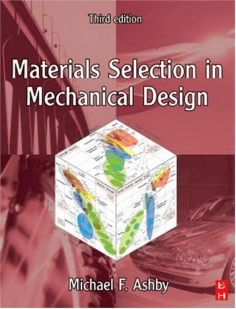 Materials selection in mechanical design by Ashby M
